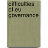 Difficulties Of Eu Governance door Stefan Fröhlich