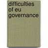 Difficulties Of Eu Governance by Stefan Fröhlich