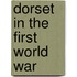 Dorset in the First World War