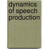 Dynamics of Speech Production by Stanislaw Puppel
