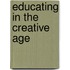 Educating In The Creative Age