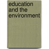 Education and the Environment door Annette Elizabeth Gough