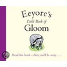 Eeyore's Little Book of Gloom door Alan Alexander Milne