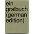 Ein Gralbuch (German Edition)