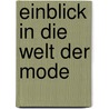 Einblick in die Welt der Mode door Siggi Lind