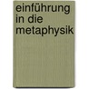 Einführung in Die Metaphysik door Bergson Henri