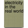 Electricity in the Real World by Sarah E. Ward
