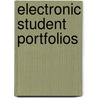 Electronic Student Portfolios door Linda E. Ash