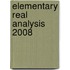 Elementary Real Analysis 2008