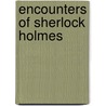 Encounters of Sherlock Holmes door George Mann