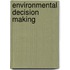 Environmental Decision Making