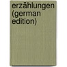 Erzählungen (German Edition) door Gottfried Kinkel