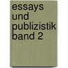 Essays Und Publizistik Band 2 by Heinrich Mann
