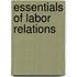 Essentials of Labor Relations