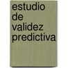 Estudio de Validez Predictiva door SebastiáN. Prado Terrazas