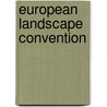 European Landscape Convention by Great Britain: Foreign and Commonwealth Office