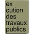Ex Cution Des Travaux Publics