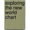 Exploring the New World Chart door Mark Twain Media