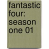 Fantastic Four: Season One 01 door Roberto Augirre-Sacasa