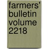 Farmers' Bulletin Volume 2218 by United States Dept Agriculture