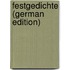 Festgedichte (German Edition)