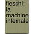 Fieschi; La Machine Infernale