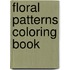 Floral Patterns Coloring Book