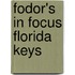 Fodor's in Focus Florida Keys