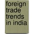 Foreign trade trends in India