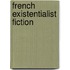 French Existentialist Fiction