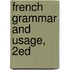 French Grammar and Usage, 2ed