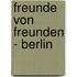 Freunde Von Freunden - Berlin