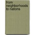 From Neighborhoods to Nations