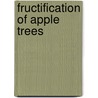 Fructification of apple trees door Alexandru Bejan