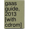 Gaas Guide, 2013 [with Cdrom] by Mark S. Beasley