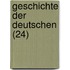 Geschichte Der Deutschen (24)