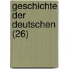 Geschichte Der Deutschen (26) by Michael Ignaz Schmidt