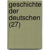 Geschichte Der Deutschen (27) by Michael Ignaz Schmidt