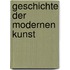 Geschichte der modernen Kunst