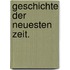 Geschichte der neuesten Zeit.
