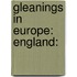 Gleanings in Europe: England: