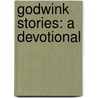 Godwink Stories: A Devotional door Louise Duart