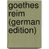 Goethes Reim (German Edition)