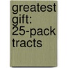 Greatest Gift: 25-Pack Tracts door Good News Publishers