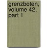 Grenzboten, Volume 42, Part 1 door Onbekend