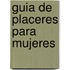 Guia de Placeres Para Mujeres