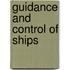 Guidance and Control of Ships
