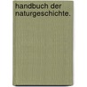 Handbuch der Naturgeschichte. by Hermann Burmeister
