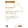 Harry Potter and (Your) Death by Paolo Cervari