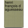 Henri François d   Aguesseau by Jesse Russell